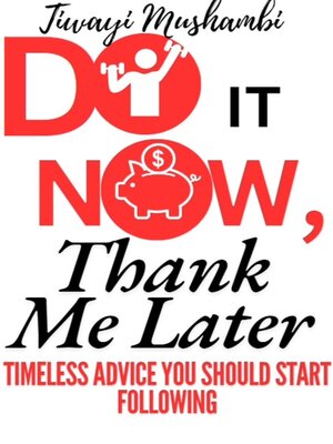 cover image of Do It Now, Thank Me Later
